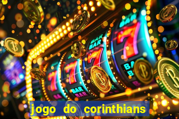 jogo do corinthians ao vivo multicanal